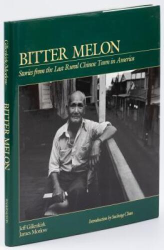 Bitter Melon: Stories From the Last Rural Chinese Town in America (Locke, California)