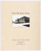 Lodi: The Early Years; Featuring Photos from the Ralph Lea Collection