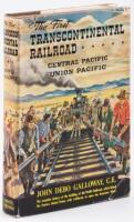 The First Transcontinental Railroad: Central Pacific Union Pacific.