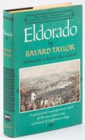 Eldorado, or, Adventures in the Path of Empire: Comprising a Voyage to California, via Panama, Life in San Francisco and Monterey, Pictures of the Gold Region, and Experiences of Mexican Travel