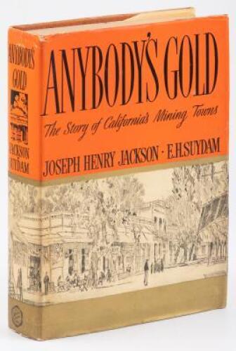 Anybody's Gold - The Story of California's Mining Towns.