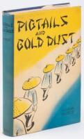 Pigtails and Gold Dust - A Panorama of Chinese Life in Early California