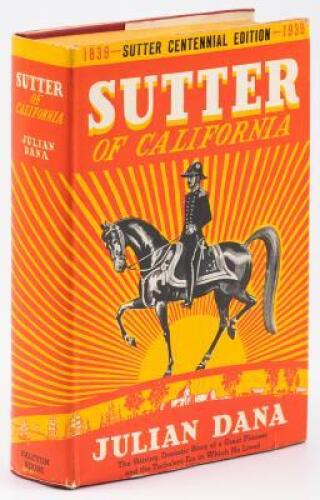 Sutter of California: A Biography