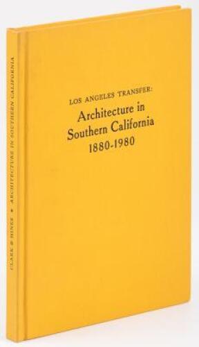 Los Angeles Transfer: Architecture in Southern California, 1880-1980