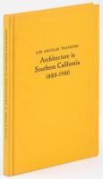 Los Angeles Transfer: Architecture in Southern California, 1880-1980