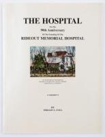 The Hospital: On the 90th Anniversary of the Founding of The Rideout Memorial Hospital