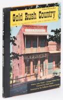 Gold Rush Country. Guide to California's Mother Lode & Northern Mines.