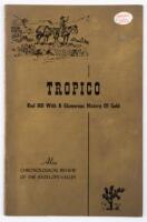 Tropico: Red Hill With a Glamorous History of Gold. Chronological Review of The Antelope Valley