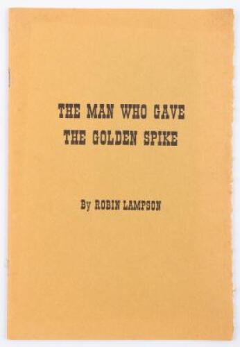 The Man Who Gave the Golden Spike