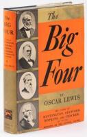 The Big Four: The Story of Huntington, Stanford, Hopkins, and Crocker, and of the Building of the Central Pacific