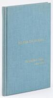 Ho for California - The Faulkner Letters. 1875-1876.