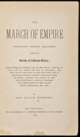 The March of Empire Through Three Decades. Embracing Sketches of California History...