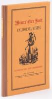 The Miners' Own Book, containing correct illustrations and descriptions of the various modes of California mining