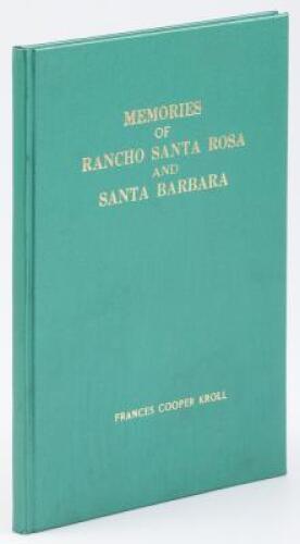 Memories of Rancho Santa Rosa and Santa Barbara