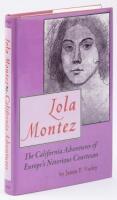 Lola Montez: The California Adventures of Europe's Notorious Courtesan