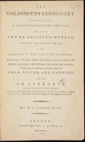 The Goldsmith's Repository Containing a Concise Elementary Treatise on the Art of Assaying Metals