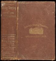 Colorado Mining Directory: Containing an Accurate Description of the Mines, Mining Properties and Mills, and the Mining Milling, Smelting, Reducing and Refining Companies and Corporations of Colorado