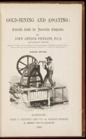 Gold-Mining and Assaying: A Scientific Guide for Australian Emigrants