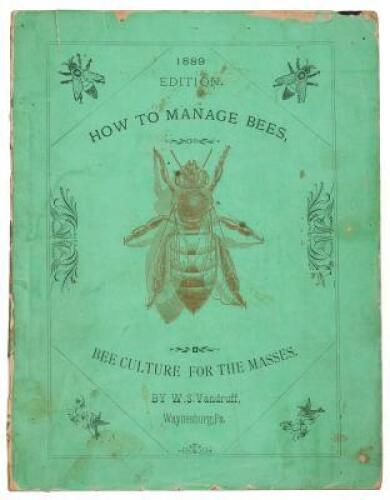 How to Manage Bees: Bee Culture for the Masses