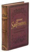 A History of the City of San Francisco and incidentally of the State of California