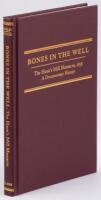 Bones in the Well: The Haun's Mill Massacre, 1838 A documentary history