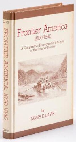 Frontier America, 1800-1840: A Comparative Demographic Analysis of the Settlement Process