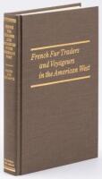 French Fur Traders and Voyageurs in the American West, Twenty-five Biographical Sketches