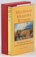 Mountain Meadows Witness: The Life and Times of Bishop Philip Klingensmith