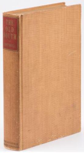 The Old South: The geographic, economic, social, political, and cultural expansion, institutions, and nationalism of the ante-bellum South.