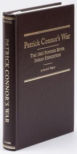 Patrick Connor's War: The 1865 Powder River Indian Expedition [Collector's Edition]