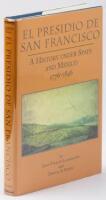 El Presidio de San Francisco: A History Under Spain and Mexico, 1776-1846