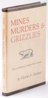 Mines, Murders and Grizzlies: Tales of California's Ventura Back Country