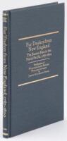 Fur Traders from New England: The Boston Men in the North Pacific, 1787-1800: The Narratives of William Dane Phelps, William Sturgis and James Gilchrist Swan.