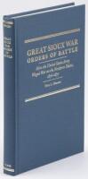 Great Sioux War Orders of Battle: How the United States Army Waged War on the Northern Plains, 1876-1877