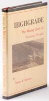 Highgrade: The Mining Story of National, Nevada