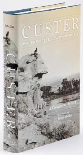 Custer and the 1873 Yellowstone Survey: A Documentary History