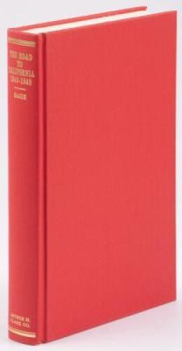 Road to California: The Search for a Southern Overland Route to California, 1540-1848