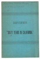 Reviews of "Sixty Years in California" (wrapper title)