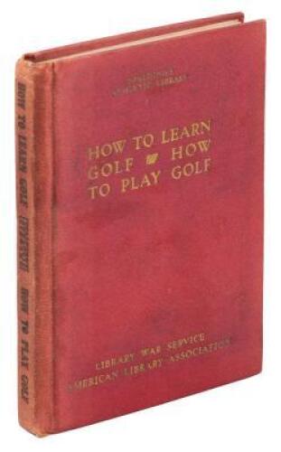 How to Learn Golf [and] How to Play Golf - Library War Service American Library Association copy