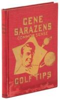 Gene Sarazen's Common Sense Golf Tips