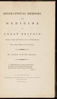 Biographical Memoirs of Medicine in Great Britain from the Revival of Literature to the Time of Harvey