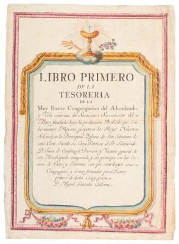 Libro Primero de la Tesorería de la Muy Ilustre Congregación del Alumbrado y Vela… - title page only