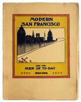 Modern San Francisco and the Men of To-Day, 1905-1906