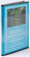 The Bridge Knows The Way: Seeing America Through Covered Bridges