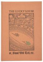 The Lucky Louse, or, Blood with Tell, being and Exciting & Authentic Story of Life & Luck in the California Mines during the Days when Gold was Free...