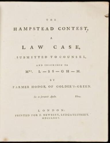 The Hampstead Contest, A Law Case, Submitted to Counsel, and Inscribed to Mrs. L_ss_gh_m by Farmer Hodge of Golder's Green