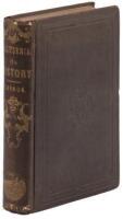 History of California, from Its Discovery to the Present Time; Comprising also a Full Description of its Climate, Surface, Soil...with a Journal of the Voyage from New York, via Nicaragua, to San Francisco, and Back, via Panama