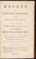 Essays in Natural History and Philosophy. Containing a Series of Discoveries, by the Assistance of Microscopes