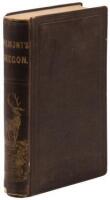 Narrative of the Exploring Expedition to the Rocky Mountains, in the year 1842; and to Oregon and North California, in the Years 1843-44