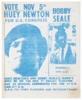 Vote Nov 5th, Huey Newton for U.S. Congress, Bobby Seale, Assembly, 17th A.D. Huey Newton's and Bobby Seale's name's will be on the Nov 5th ballot election day as official candidates for the 7th C.D. and 17th A.D. B.P.P ten point platform and program (ins